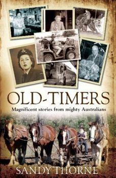 Paperback Old-Timers: Magnificent Stories from Mighty Australians Book