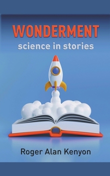 Paperback Wonderment: Science in Stories Book