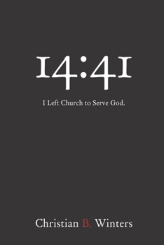 Paperback 14: 41: I Left Church to Serve God Book