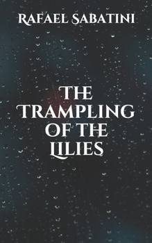 Paperback The Trampling of the Lilies Book