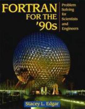 Paperback Fortran for the '90s: Problem Solving for Scientists and Engineers Book