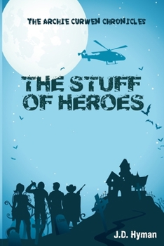 Paperback The Stuff of Heroes Book