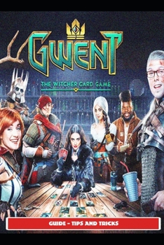 Paperback Gwent: The Witcher Card Guide - Tips and Tricks Book