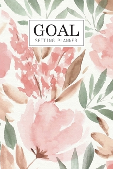 Goal Setting Planner: Daily Goal Setting Planner Gratitude Journal Notebook Diary Log Book Organizer | To Do Today Checklist | A Productivity Focus ... for Setting Goals Getter | Habit Tracker