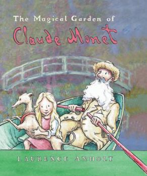 Hardcover The Magical Garden of Claude Monet Book