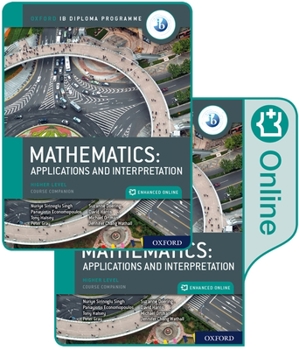 Paperback Oxford IB Diploma Programme IB Mathematics: Applications and Interpretation, Higher Level, Print and Enhanced Online Course Book Pack [With eBook] Book
