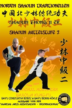 Shaolin Mittelstufe 2 (Shaolin Kung Fu Enzyklopädie) (German Edition)