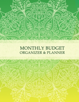 Monthly Budget Organizer & Planner: Expense Tracker Notebook. Monthly Budgeting Journal, Finance Planner & Accounts Book to Take Control of Your Money.
