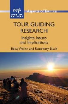 Hardcover Tour Guiding Research: Insights, Issues and Implications Book
