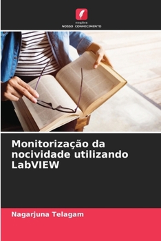 Paperback Monitorização da nocividade utilizando LabVIEW [Portuguese] Book