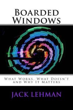 Paperback Boarded Windows: What Works, What Doesn't and Why It Matters Book