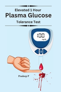 Paperback Elevated 1 Hour Plasma Glucose Book