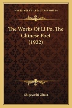 Paperback The Works of Li Po, the Chinese Poet (1922) Book