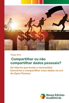 Paperback Compartilhar ou não compartilhar dados pessoais? [Portuguese] Book