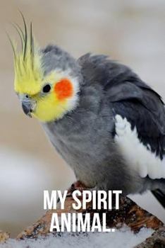Paperback My Spirit Animal: Cockatiel Journal Book
