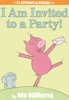 Library Binding I Am Invited to a Party! Book