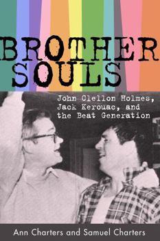 Paperback Brother-Souls: John Clellon Holmes, Jack Kerouac, and the Beat Generation Book