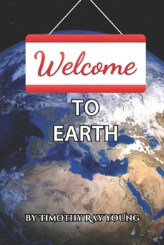 Paperback Welcome to Earth: A Guide for Young Souls Book