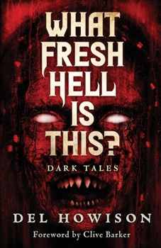Paperback What Fresh Hell is This?: Dark Tales Book