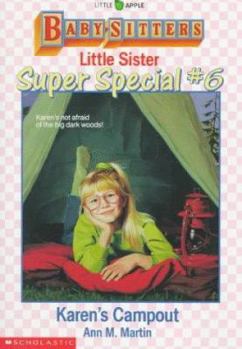 Karen's Campout - Book #6 of the Baby-Sitters Little Sister Super Special