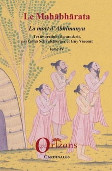 Le Mahabharata - Tome IV: La mort d'abhimanyu - Tome IV (Cardinales) (French Edition)