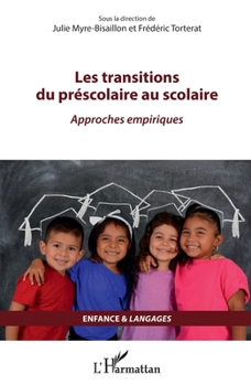 Les transitions du préscolaire au scolaire: Approches empiriques (Enigme) (French Edition)