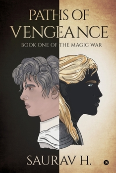 Paperback Paths of Vengeance: Book One of The Magic War Book