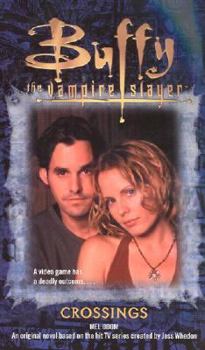 Buffy the Vampire Slayer: Crossings - Book #71 of the Buffyverse Novels