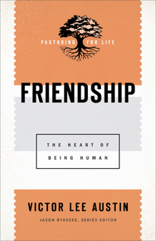 Paperback Friendship: The Heart of Being Human Book