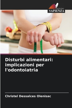 Paperback Disturbi alimentari: implicazioni per l'odontoiatria [Italian] Book