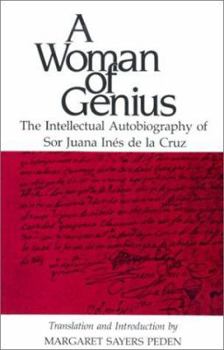 Paperback A Woman of Genius: The Intellectual Autobiography of Sor Juana Ines de La Cruz Book