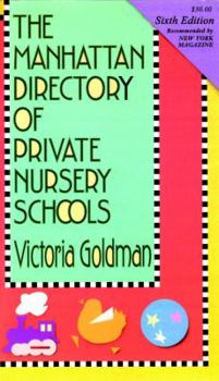 Paperback The Manhattan Directory of Private Nursery Schools Book