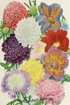 My Garden Journal: Garden Journal with Vintage American Seed Catalog Cover, 6x9 100 lined pages, great for garden notes.