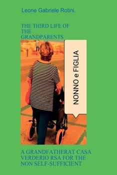Paperback The Third Life of the Grandparents. Book