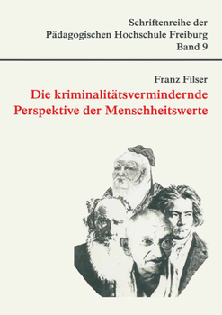 Paperback Die Kriminalitätsvermindernde Perspektive Der Menschheitswerte [German] Book