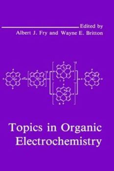 Hardcover Topics in Organic Electrochemistry Book