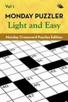 Paperback Monday Puzzler Light and Easy Vol 1: Monday Crossword Puzzles Edition Book