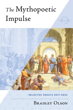 Paperback The Mythopoetic Impulse Book