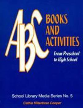 Paperback ABC Books and Activities: From Preschool to High School Book