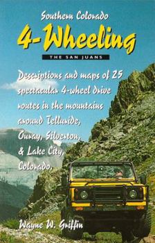 Paperback Southern Colorado 4-Wheeling: The San Juans Book
