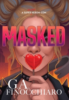 Hardcover Masked: A Super [Villain] Herom-com Book