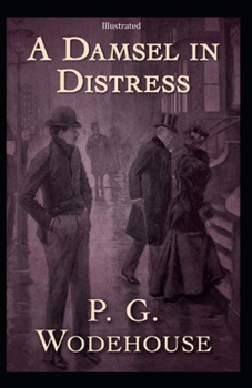 Paperback A Damsel in Distress [Illustrated] Book