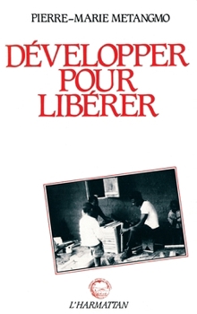 Paperback Développer pour libérer [French] Book