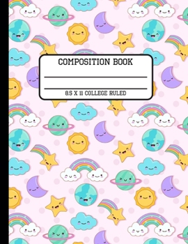 Composition Book College Ruled: Cute Kawaii Back to School Writing Notebook for Students and Teachers in 8.5 x 11 Inches