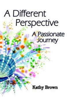 Paperback A Different Perspective: A Passionate Journey Book