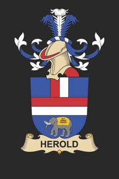 Herold: Herold Coat of Arms and Family Crest Notebook Journal (6 x 9 - 100 pages)