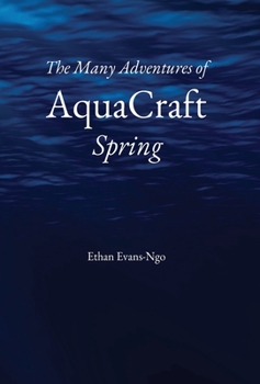 Hardcover The Many Adventures of AquaCraft Spring Book
