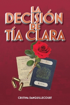 La Decisión de Tía Clara (Spanish Edition)