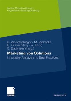 Hardcover Marketing Von Solutions: Innovative Ansätze Und Best Practices [German] Book