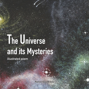 Paperback The Universe and its Mysteries: illustrated poem Book